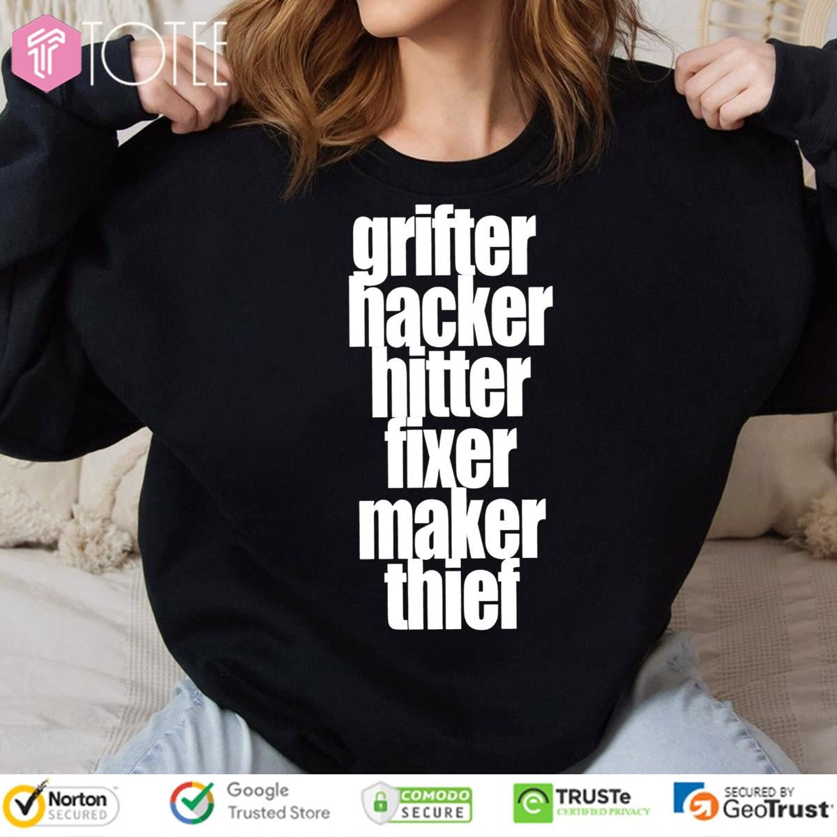 Grifter Hacker Hitter Fixer Maker Thief Shirt