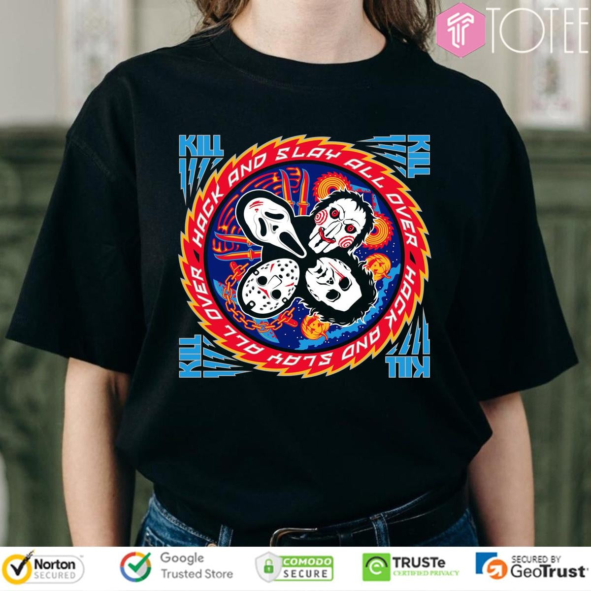 Hack And Slay All Over Horror Villains Kill Kiss Of Death T-shirt