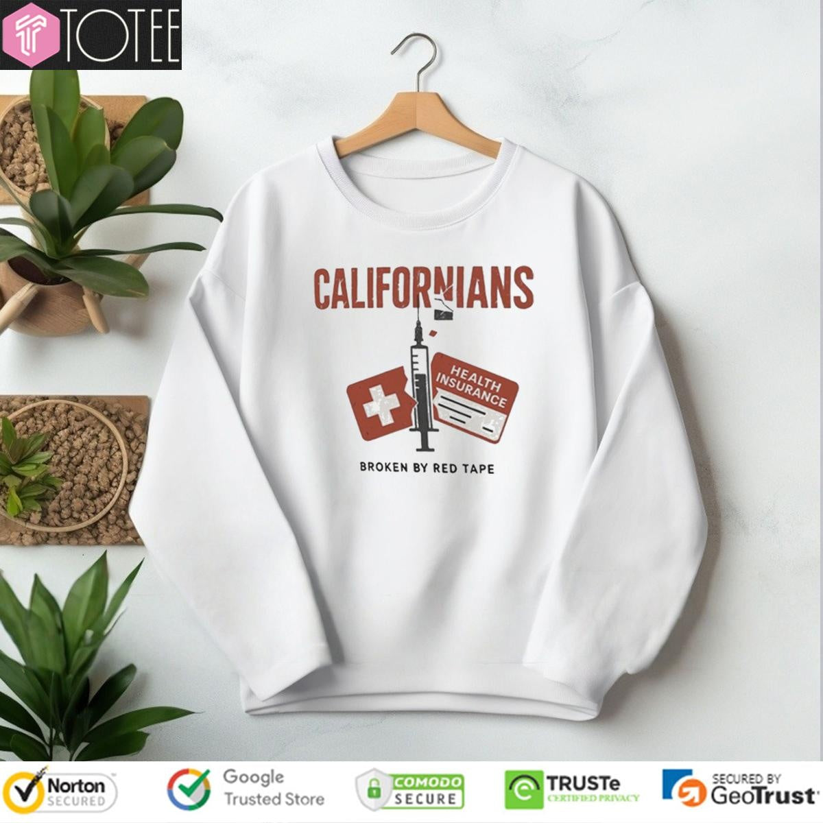 Health Insurance Californians Rians Broken By Red Tape T-shirt