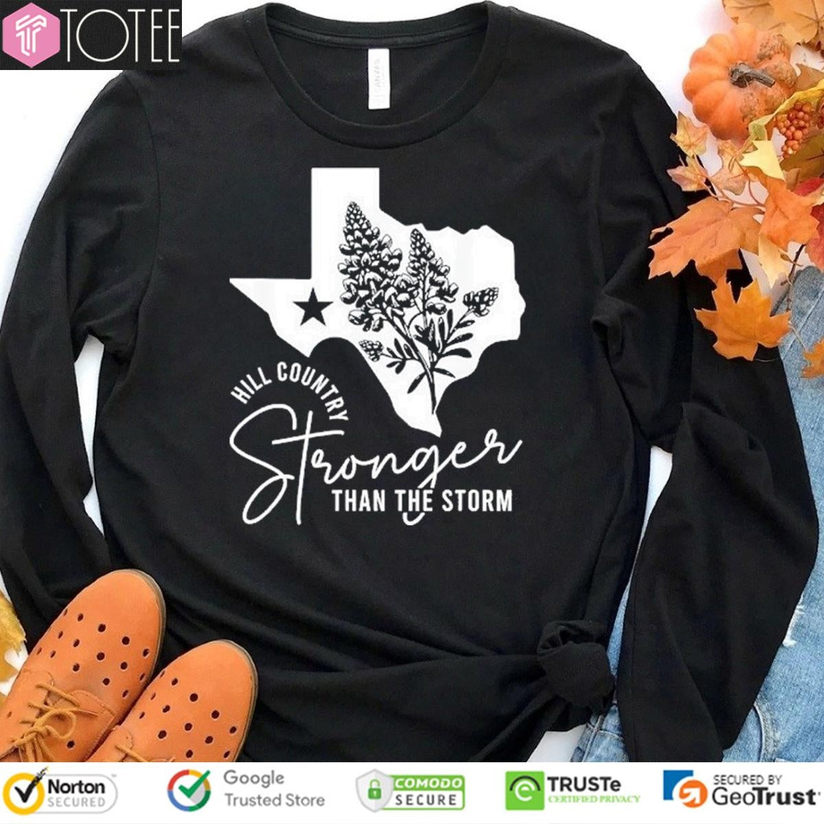 Hill Country Strong Than The Storm T-shirt