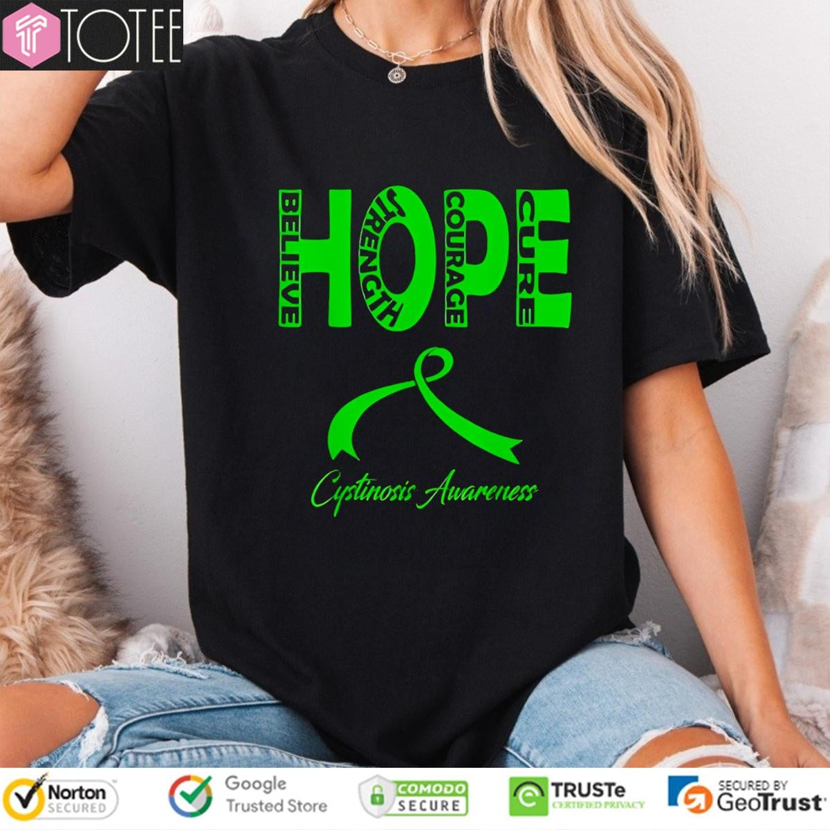 Hope Cystinosis Awareness Believe Strength Courage Cure T-shirt