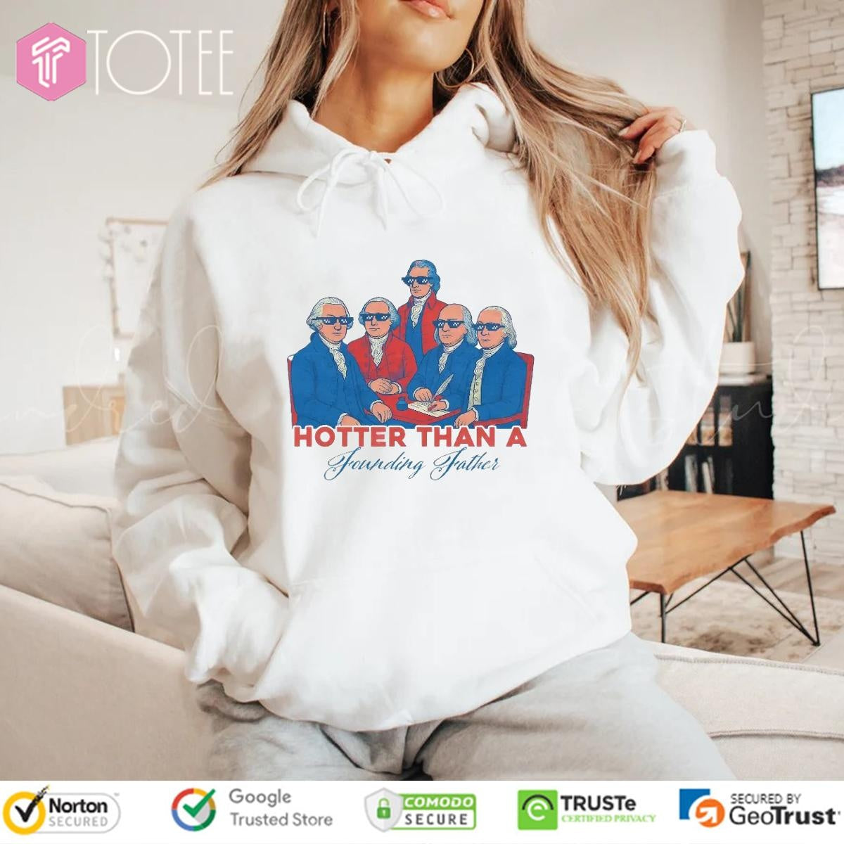 Hotter Than A Founding Father Happy 4Th Of July T-shirt