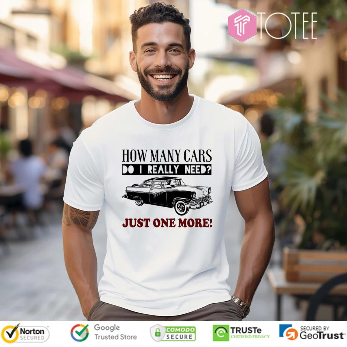How Many Cars Do I Need Just One More T-shirt