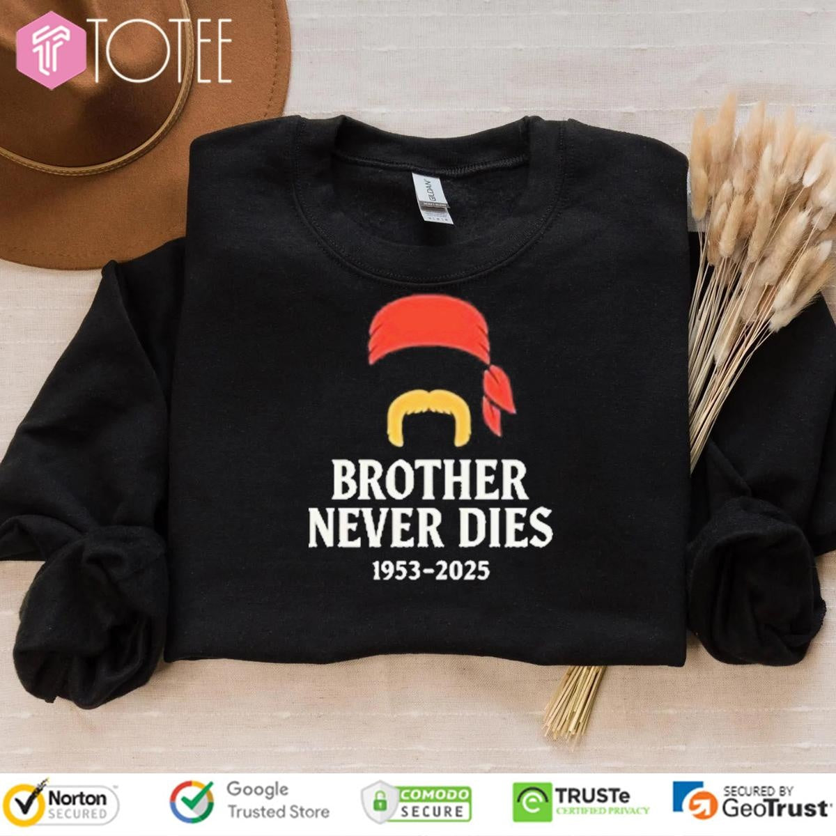 Hulk Hogan Brother Never Dies 1953-2025 T-shirt