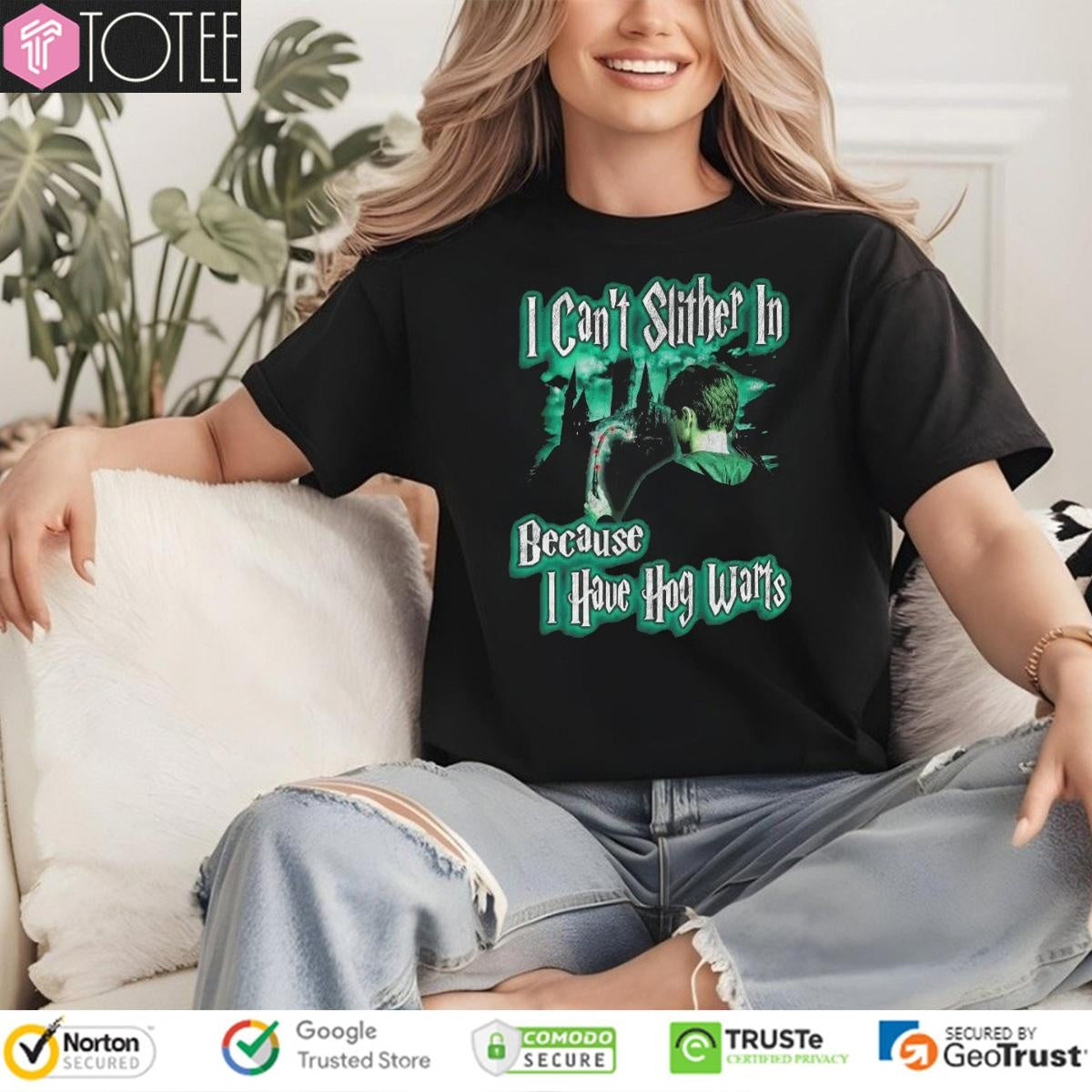 I Cant Slither In Because I Have Hogwarts Harry Potter T-shirt