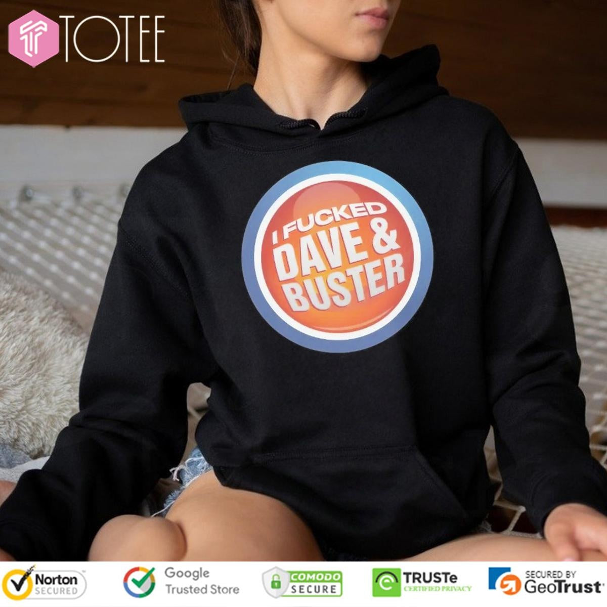 I Fucked Dave And Buster T-shirt