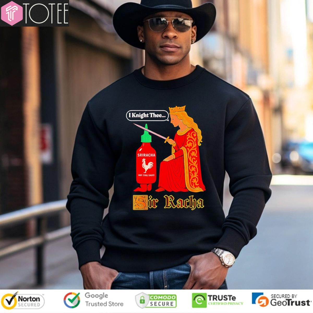 I Knight Thee Sriracha Hot Chili Sauce Sir Racha T-shirt