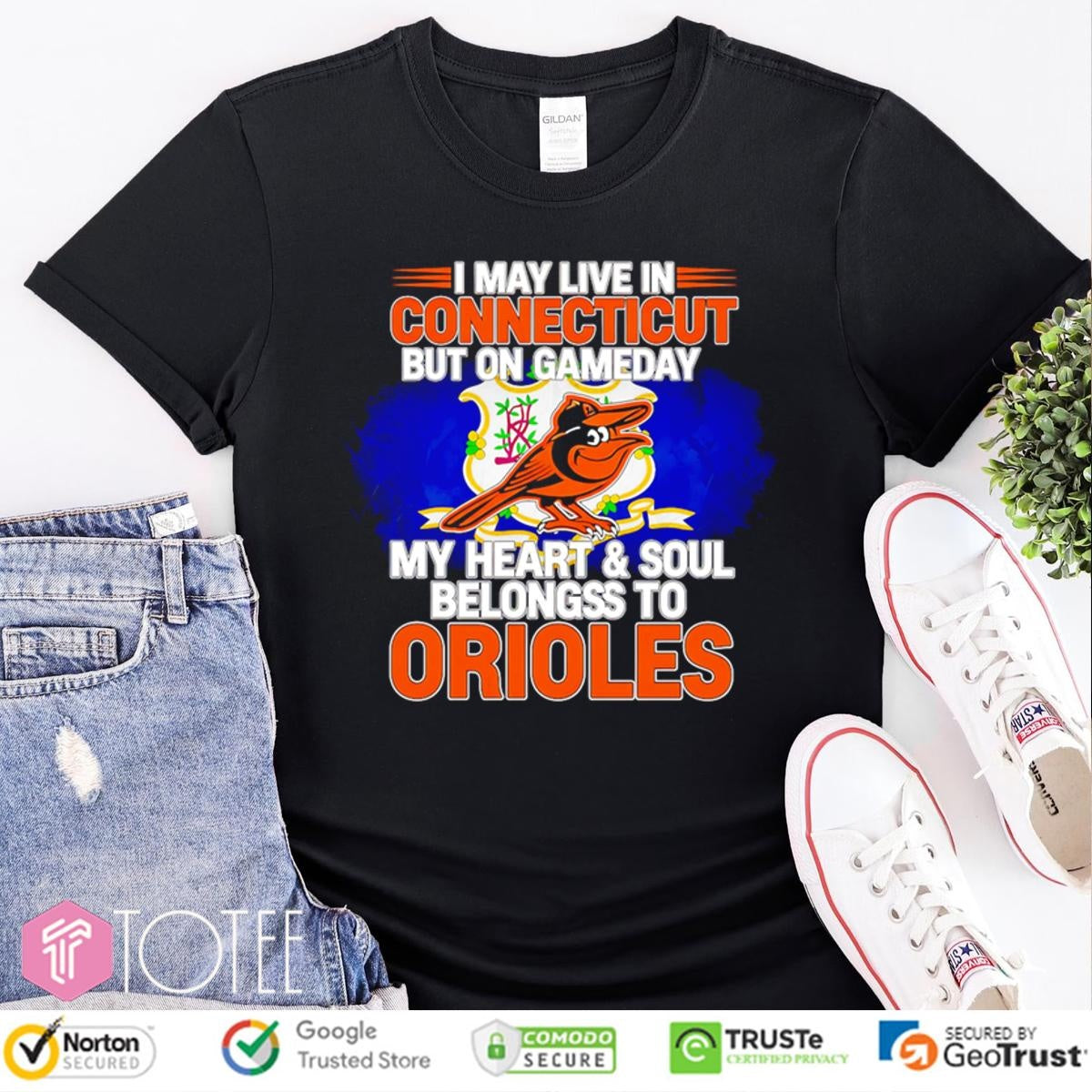 I May Live In Connecticut But On Gameday My Heart & Soul Belongs To Baltimore Orioles T-shirt