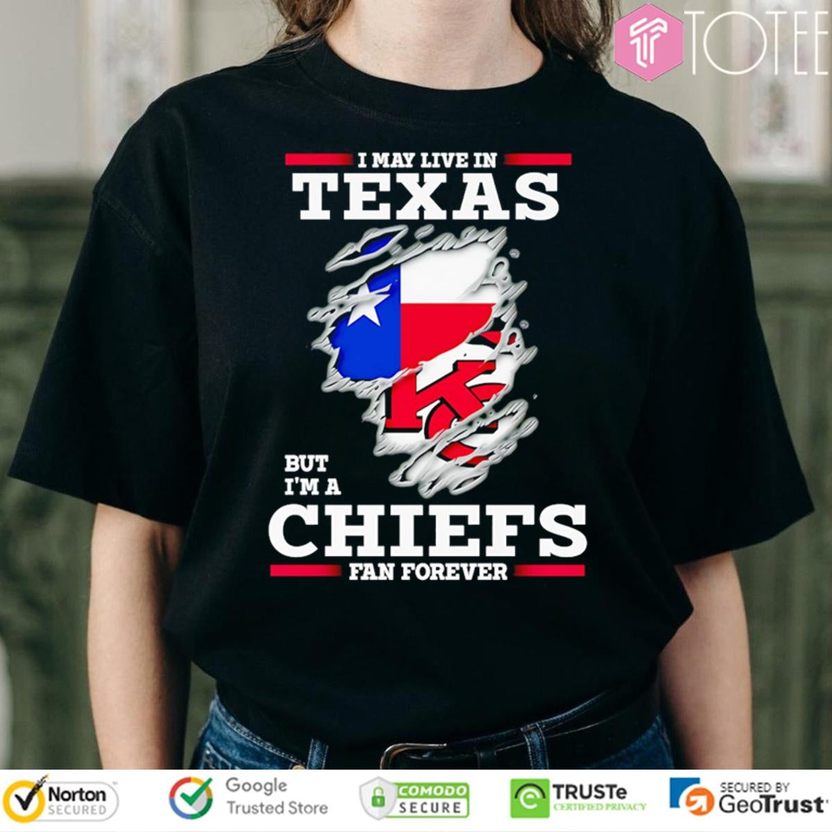 I May Live In Texas But Im A Kansas City Chiefs Fan Forever Torn T-shirt
