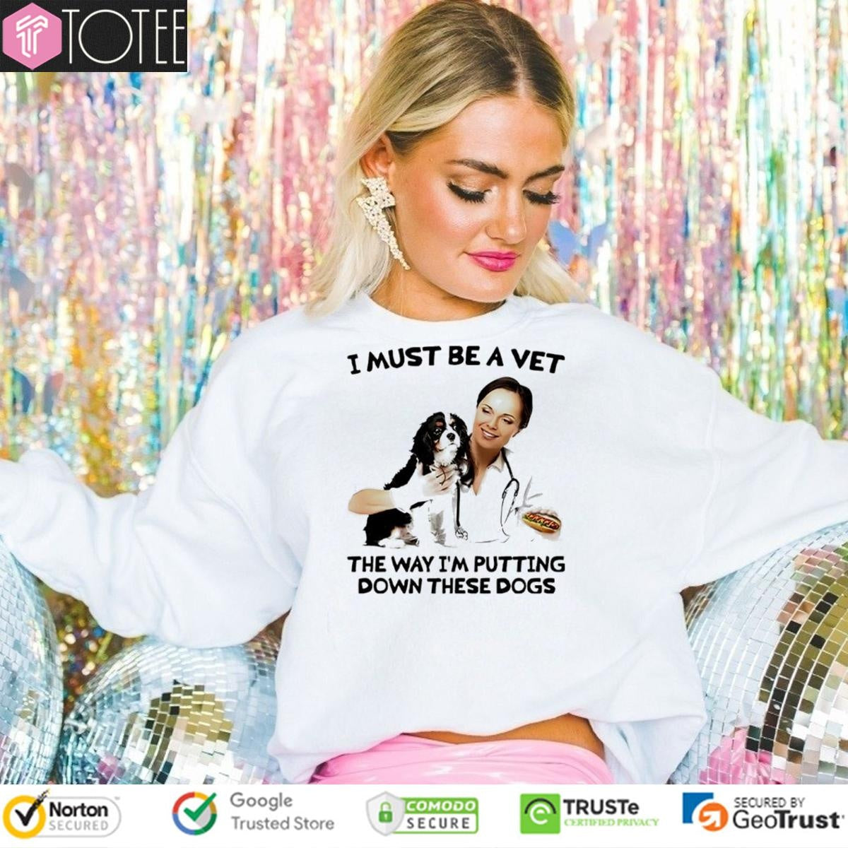 I Must Be A Vet The Way Im Putting Down These Dogs T-shirt