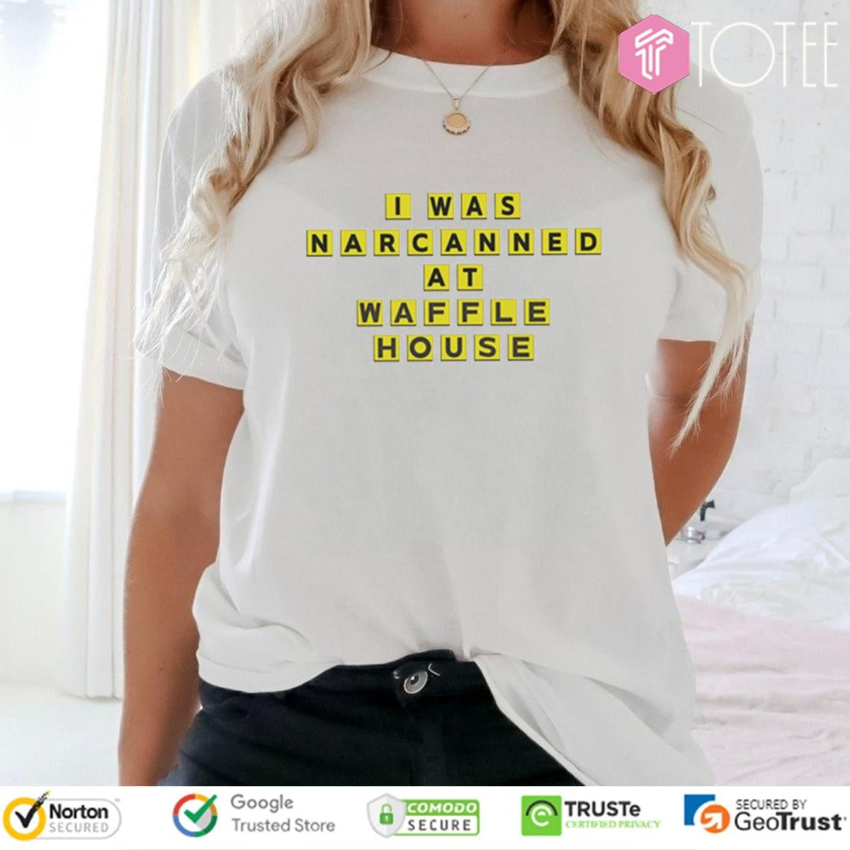 I Was Narcanned At Waffle Home Logo T-shirt