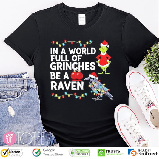 In A World Full Of Grinches Be A Raven Christmas Lights T-shirt