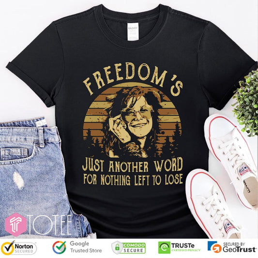 Janis Joplin Freedoms Just Another Word For Nothing Left To Lose Vintage T-shirt