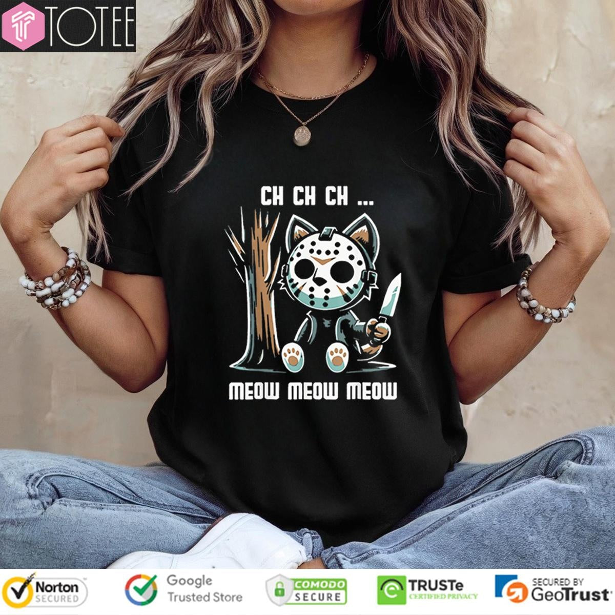 Jason Cat Ch Ch Ch Meow Meow Meow T-shirt