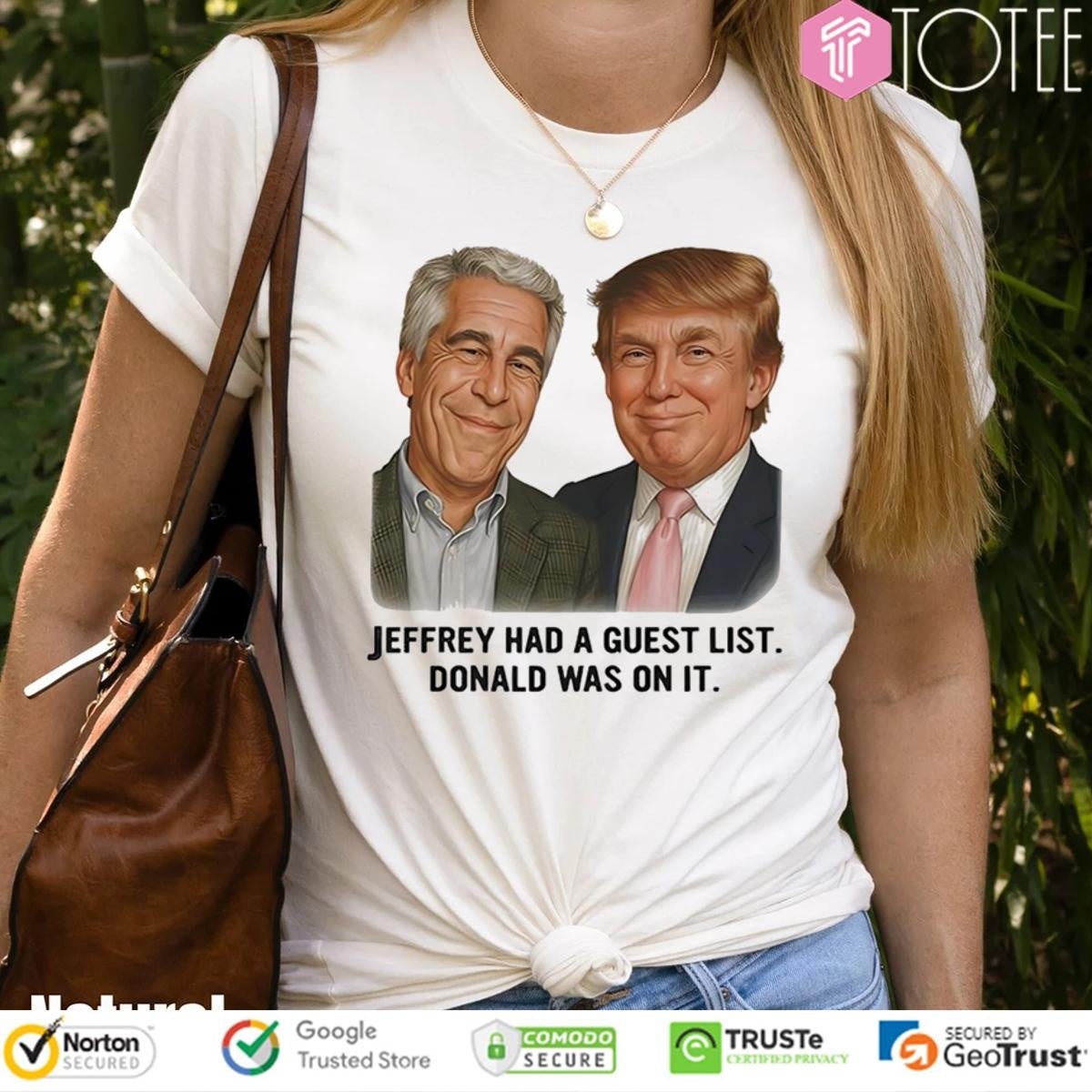 Jeffrey Had A Guest List Donald Was On It T-shirt