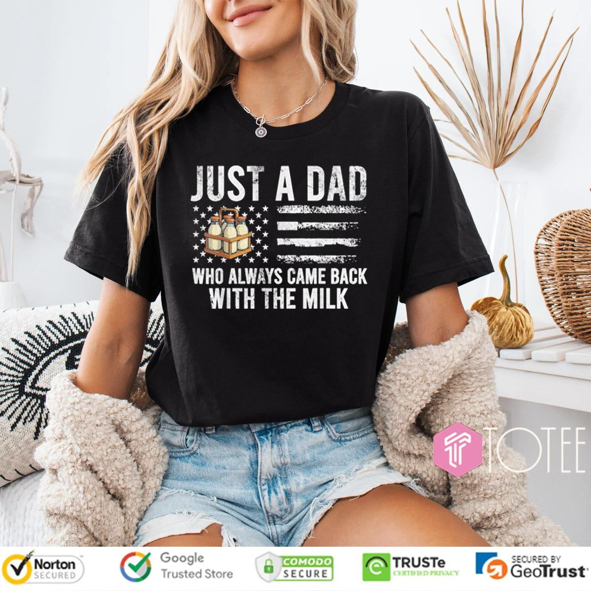 Just A Dad Who Always Came Back With The Milk American Flag T-shirt