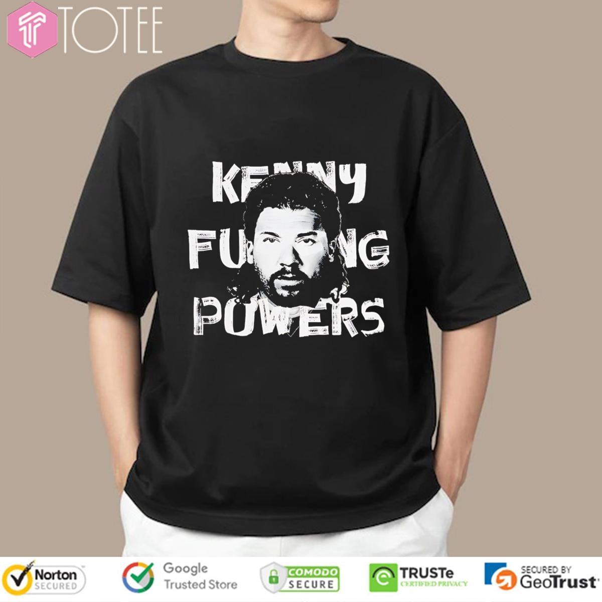 Kenny Powers Fucking Powers Trashed Eastbound And Down T-shirt