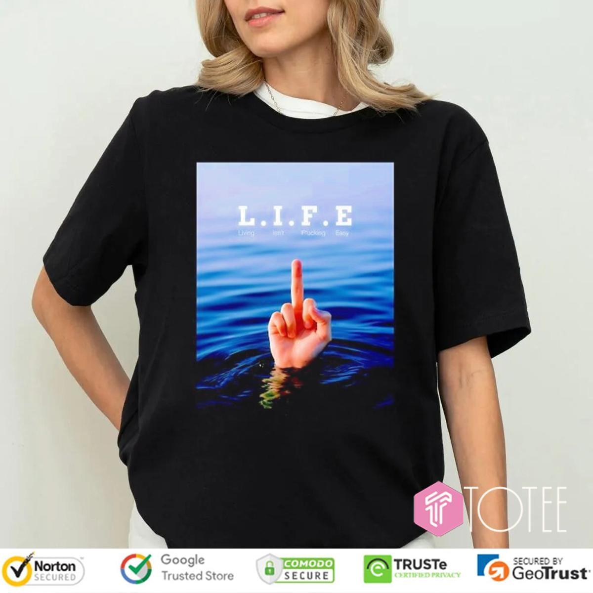 L.I.F.E Living Isnt Fucking Easy Middle Finger Hand Sign T-shirt