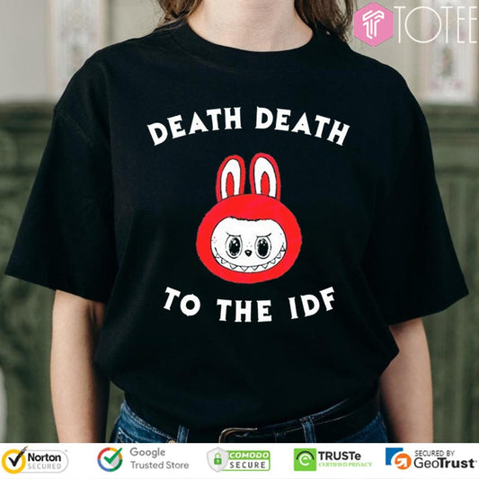Labubu Death Death To The Idf T-shirt