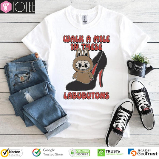 Labubu Walk A Mile In These Labubutons T-shirt
