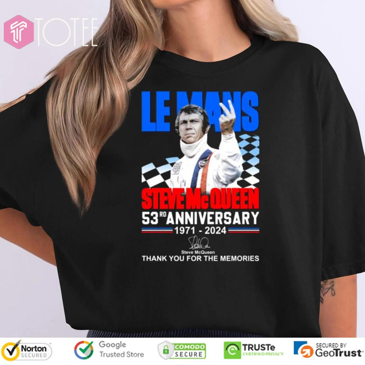 Le Mans Steve Mc Queen 53Rd Anniversary 1971-2024 Signature T-shirt