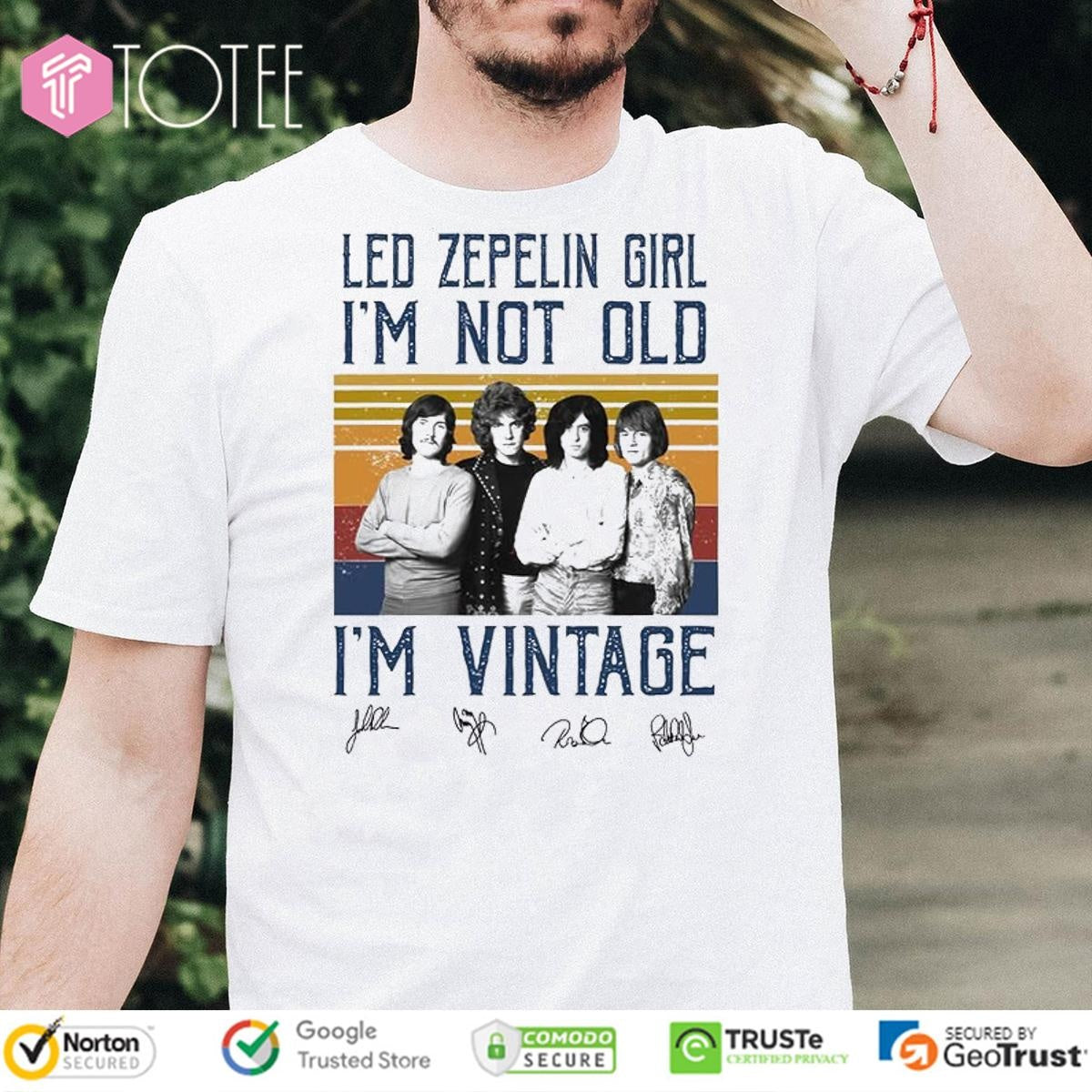 Led Zeppelin Girl Im Not Old Im Vintage Signatures T-shirt
