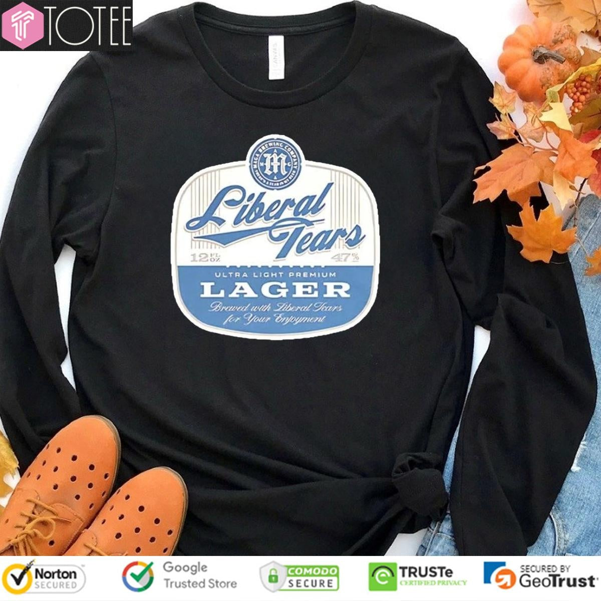 Liberal Tears Ultra Light Premium Lager Beer T-shirt