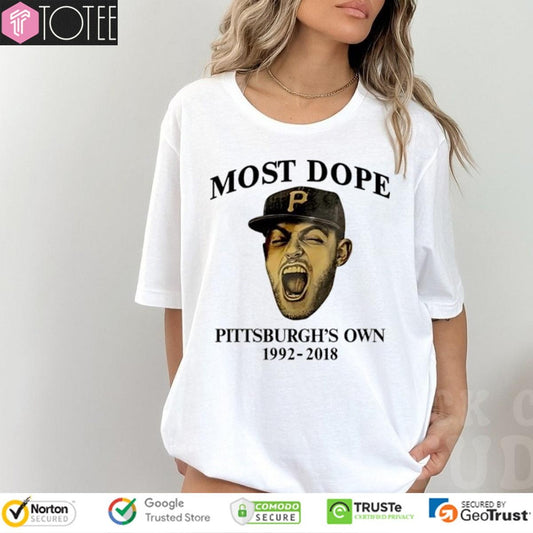 Mac Miller Pittsburgh Pirates Most Dope Pittsburghs Own 1992-2018 T-shirt