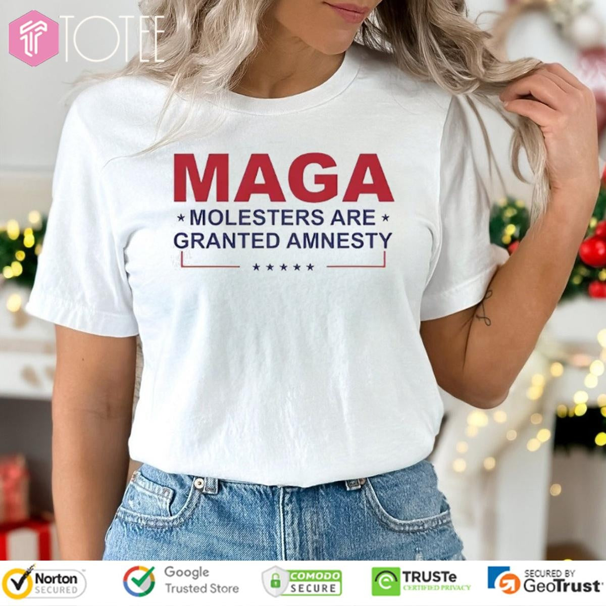 Make America Great Again Molesters Are Granted Amnesty T-shirt