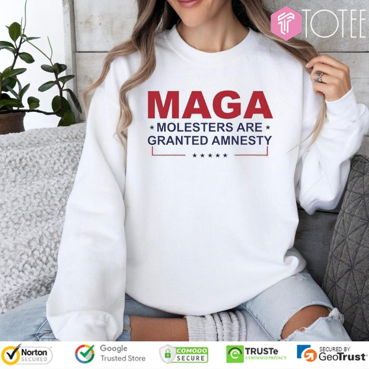 Make America Great Again Molesters Are Granted Amnesty T-shirt