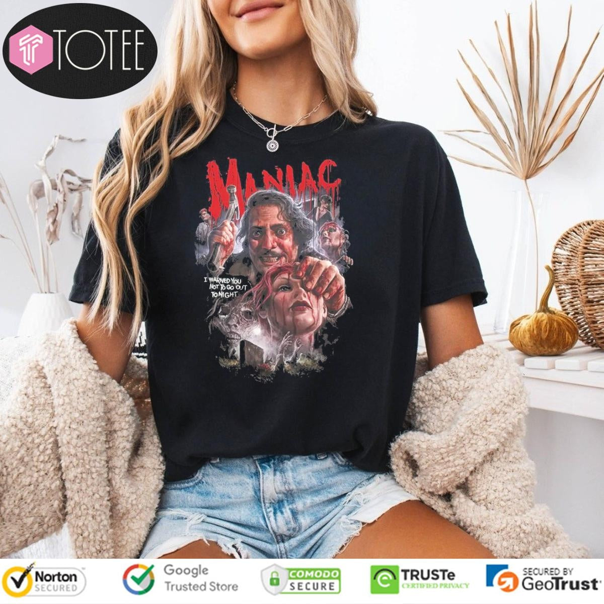 Maniac I Warned You Not To Go Out Tonight Horror Movie Graphic T-shirt