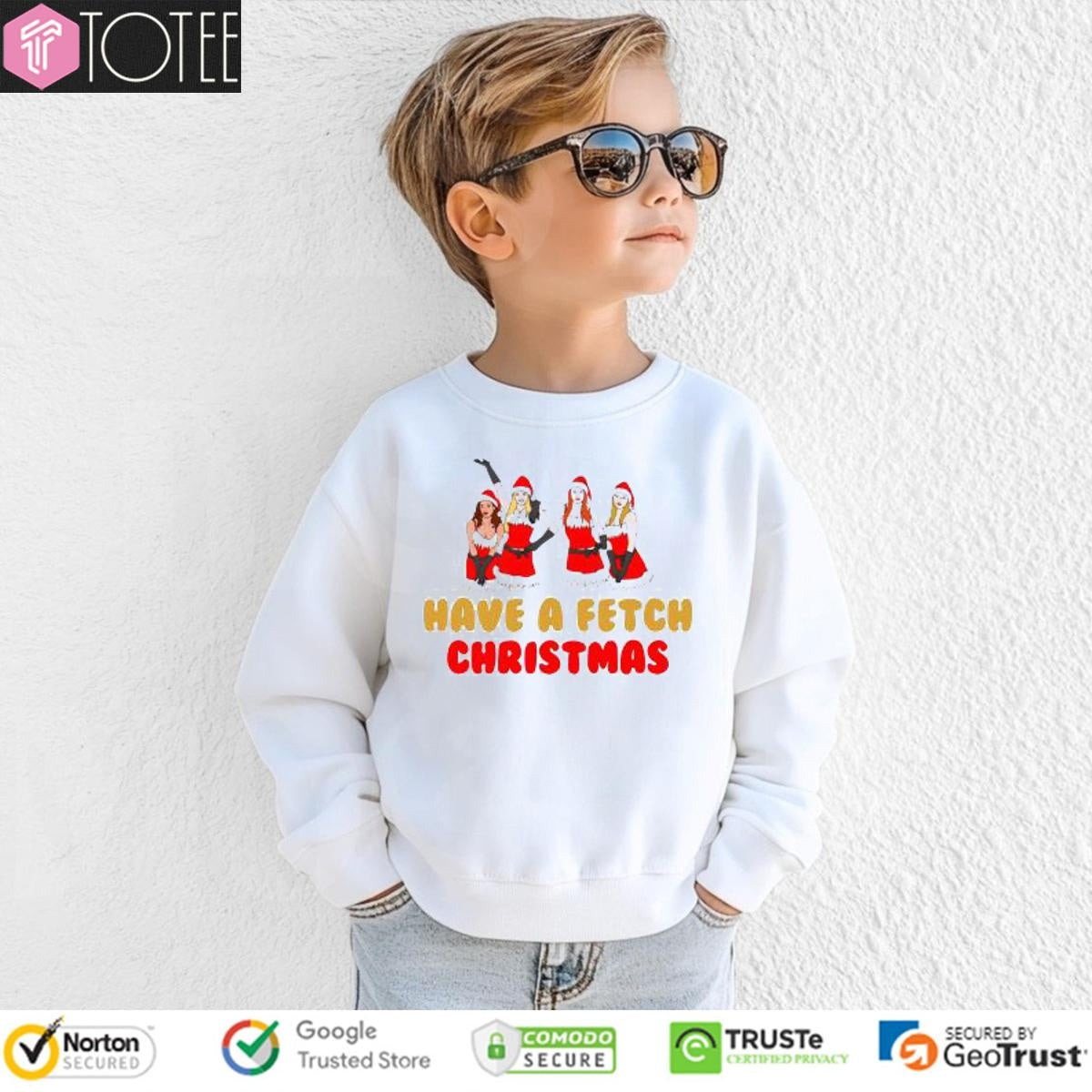 Mean Girls Have A Fetch Christmas T-shirt