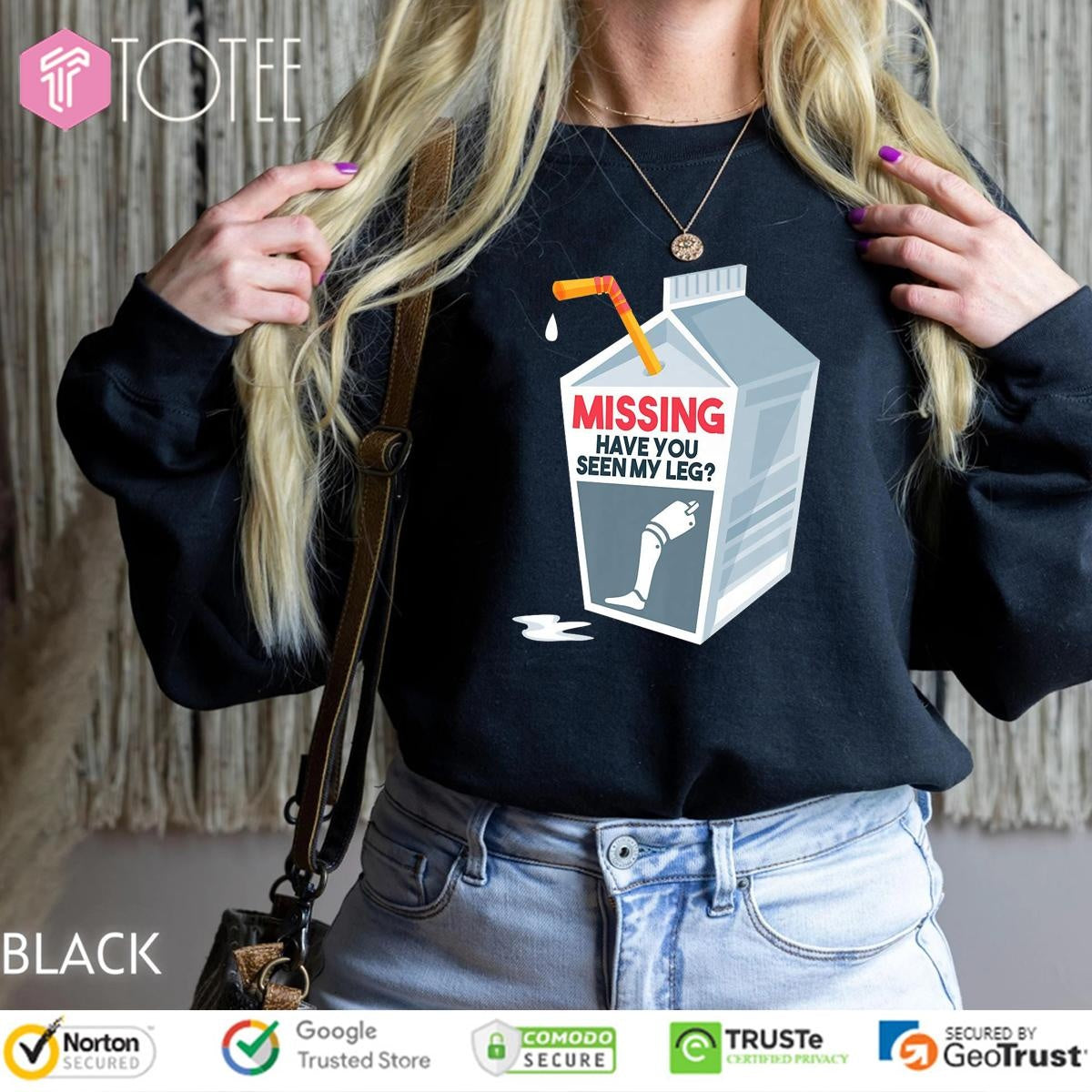 Milk Missing Have You Seen My Leg T-shirt