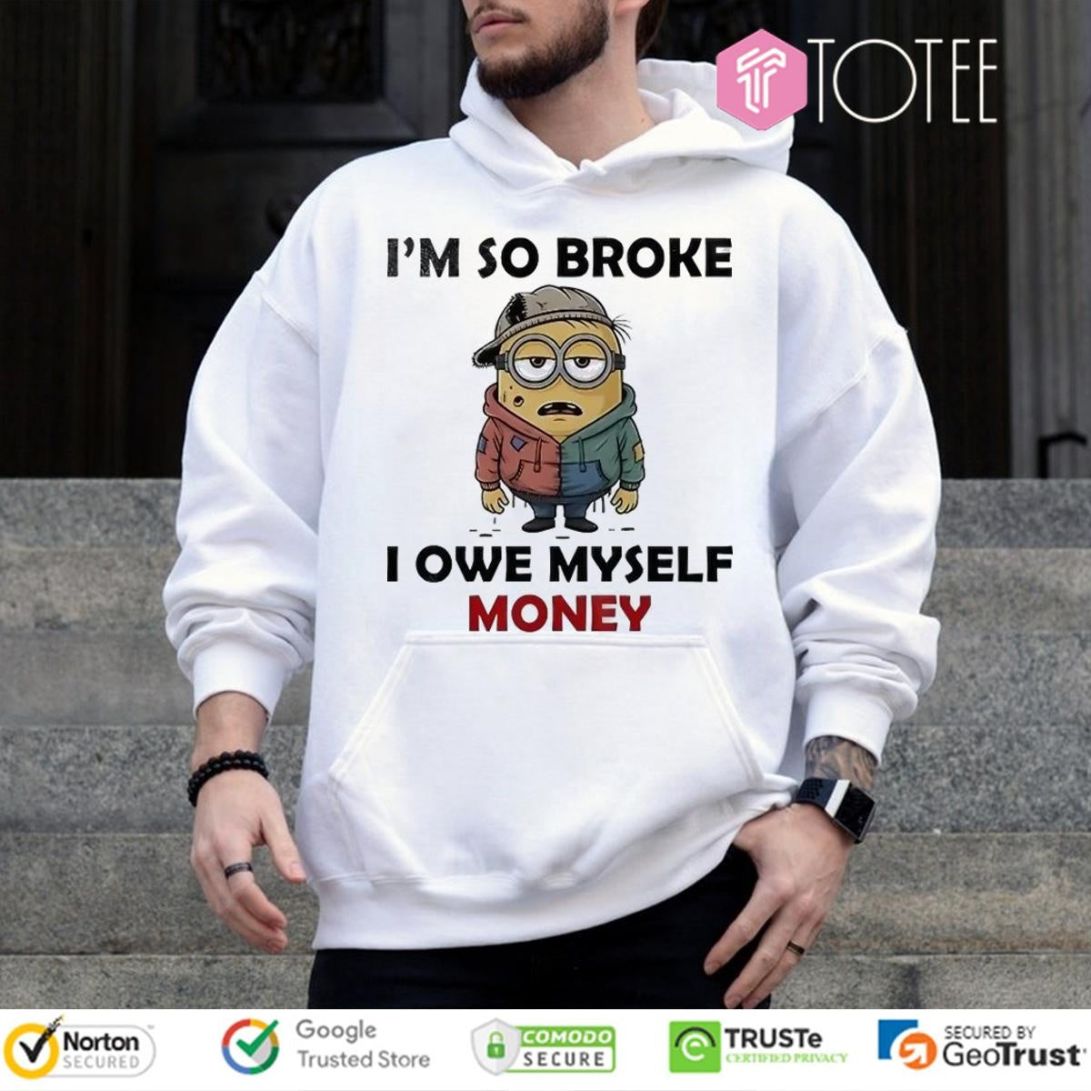 Minions Im So Broke I Owe Myself Money T-shirt