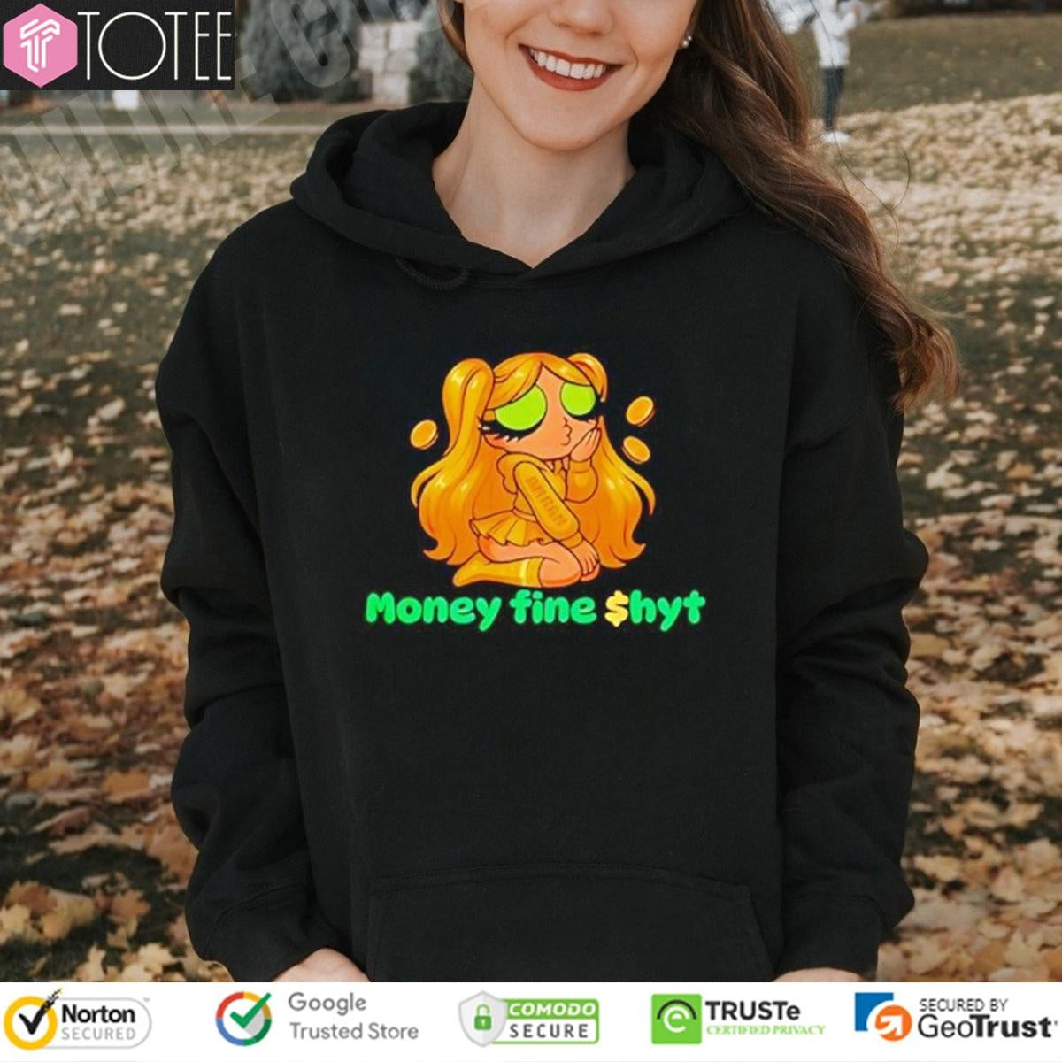 Money Fine Shyt T-shirt