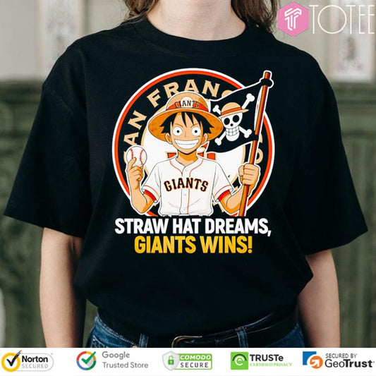Monkey D. Luffy Straw Hat Dreams San Francisco Giants Wins T-shirt