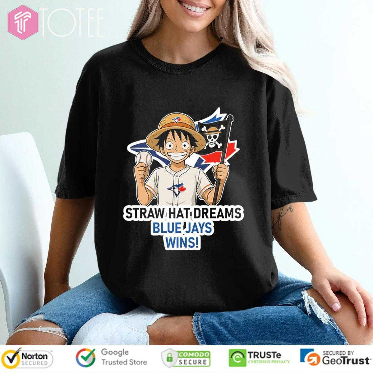 Monkey D. Luffy Straw Hat Dreams Toronto Blue Jays Wins T-shirt