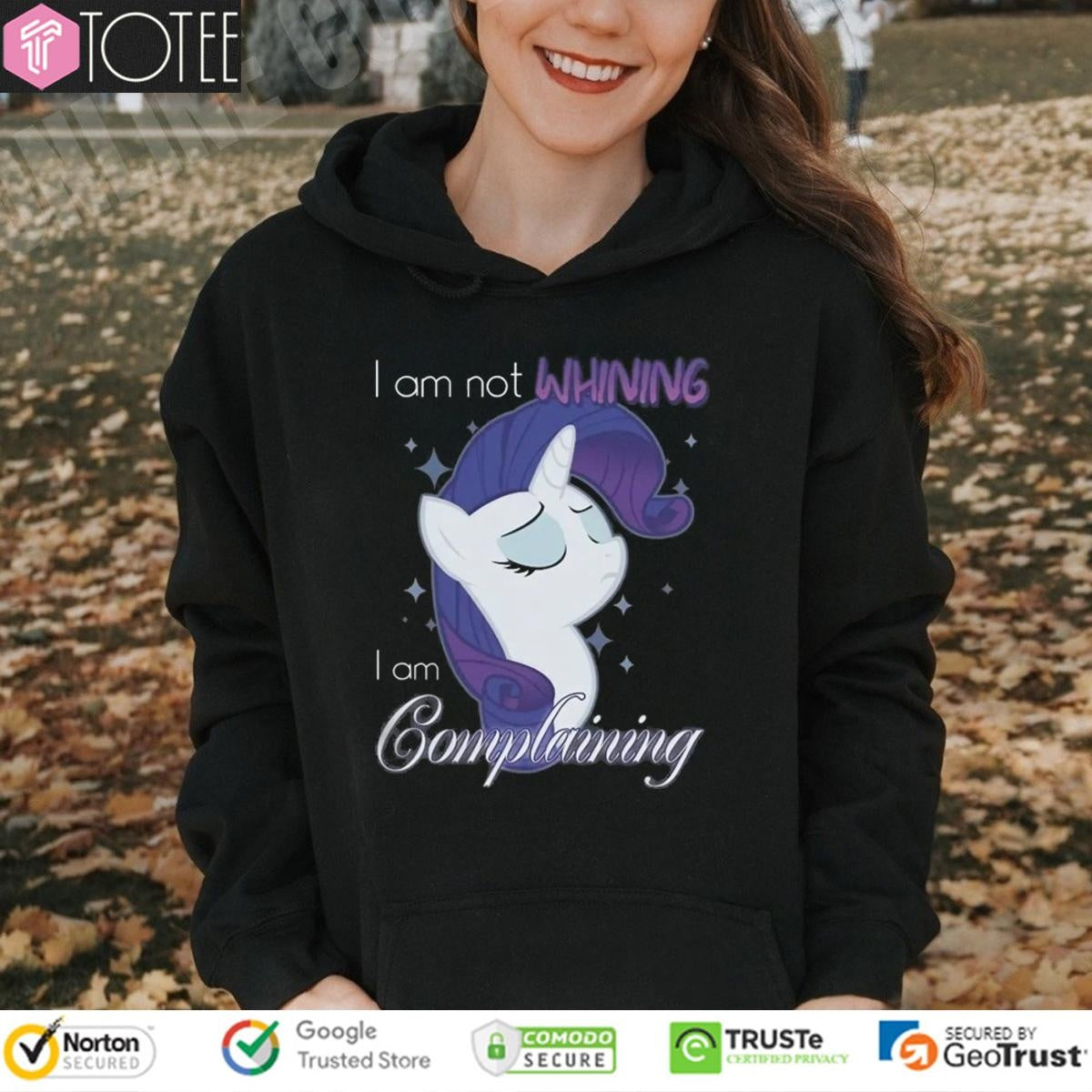 My Little Pony I Am Not Whining I Am Complaining T-shirt