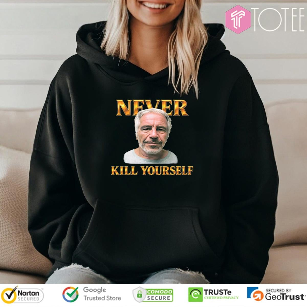 Never Kill Yourself Jeffrey Epstein T-shirt