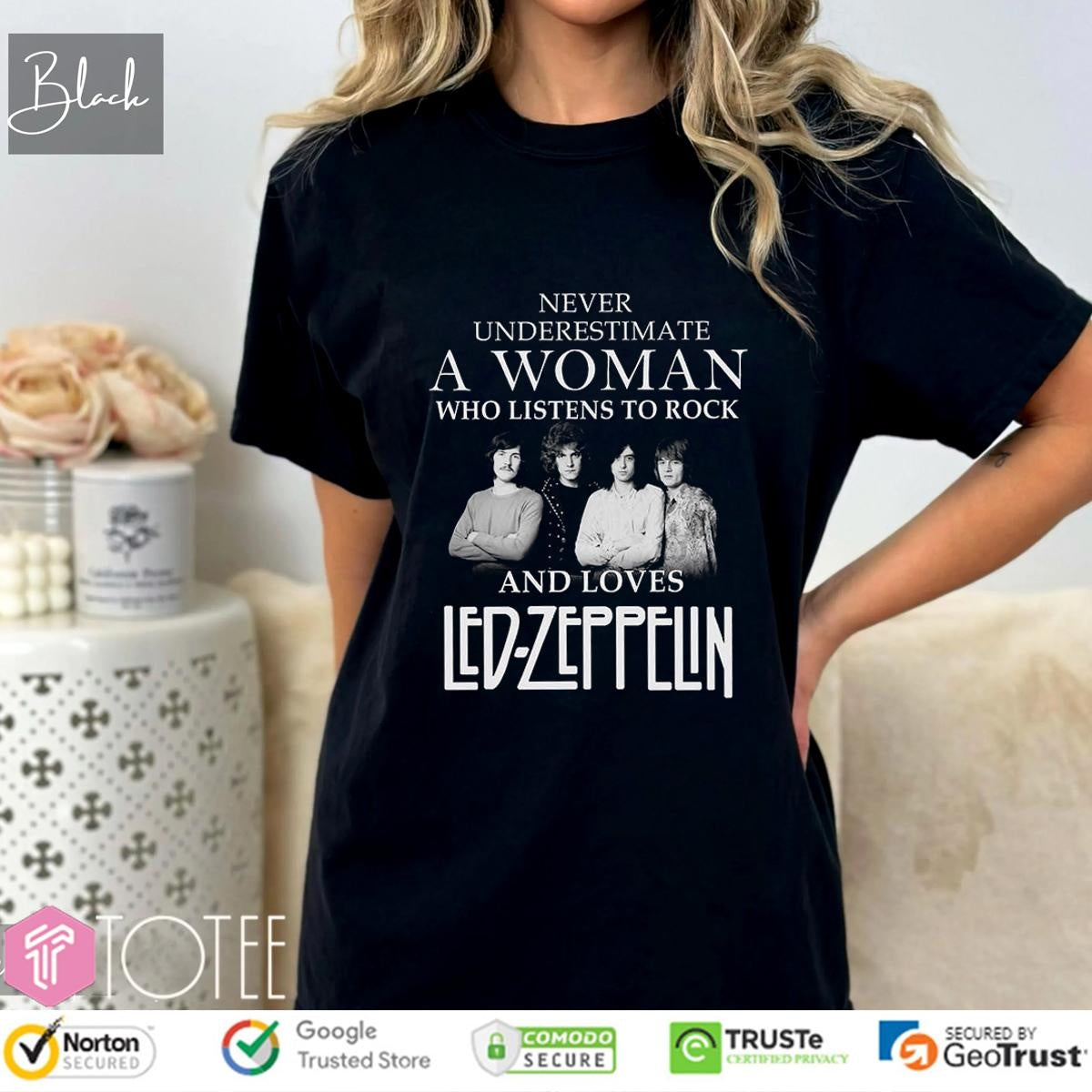 Never Underestimate A Woman Who Listens To Rock Loves Led Zeppelin Robert T-shirt
