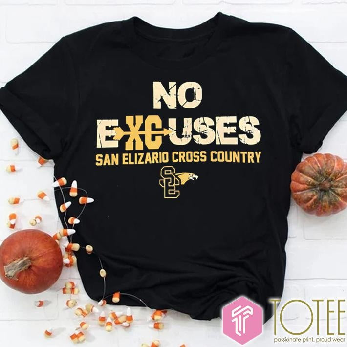 No Excuses San Elizario Cross Country T-shirt