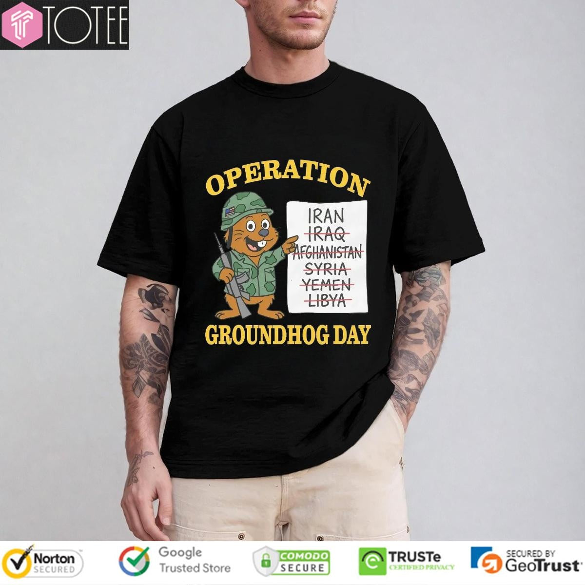 Operation Groundhog Day Iran Iraq Afghanistan Syria Yemen Libya T-shirt