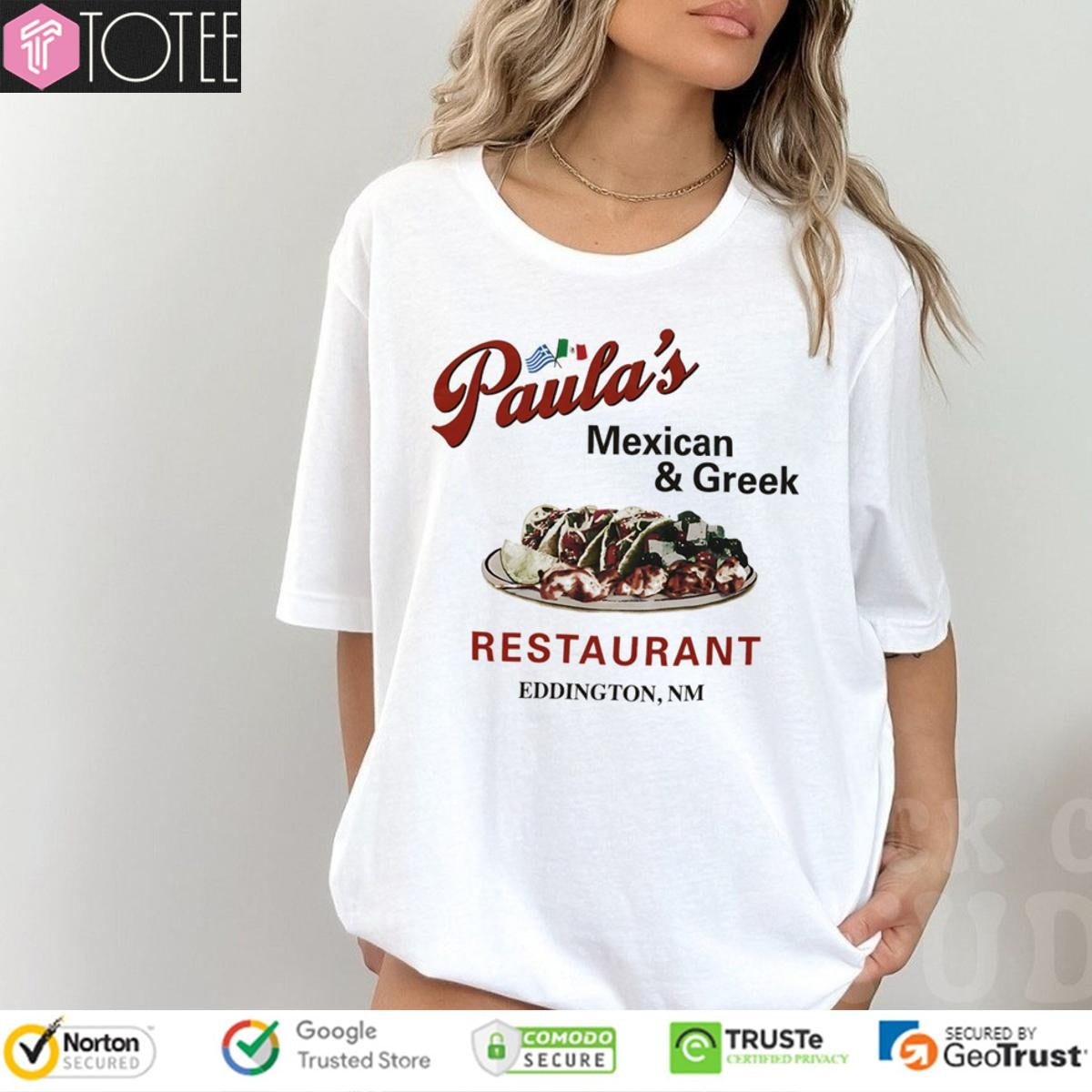 Paulas Mexican & Greek Restaurant Eddington Nm T-shirt