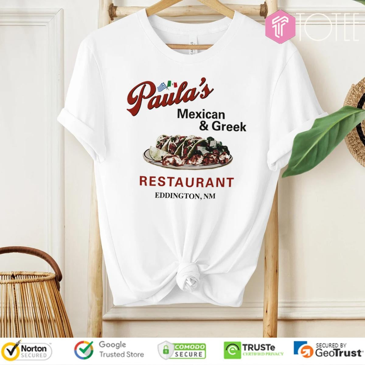 Paulas Mexican & Greek Restaurant Eddington Nm T-shirt