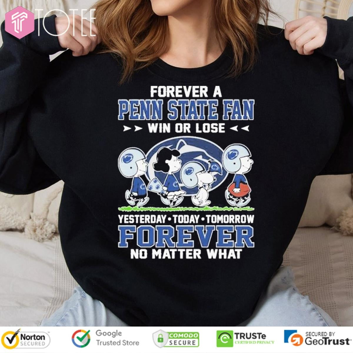 Peanuts Snoopy Forever A Penn State Nittany Lions Fan Win Or Lose T-shirt