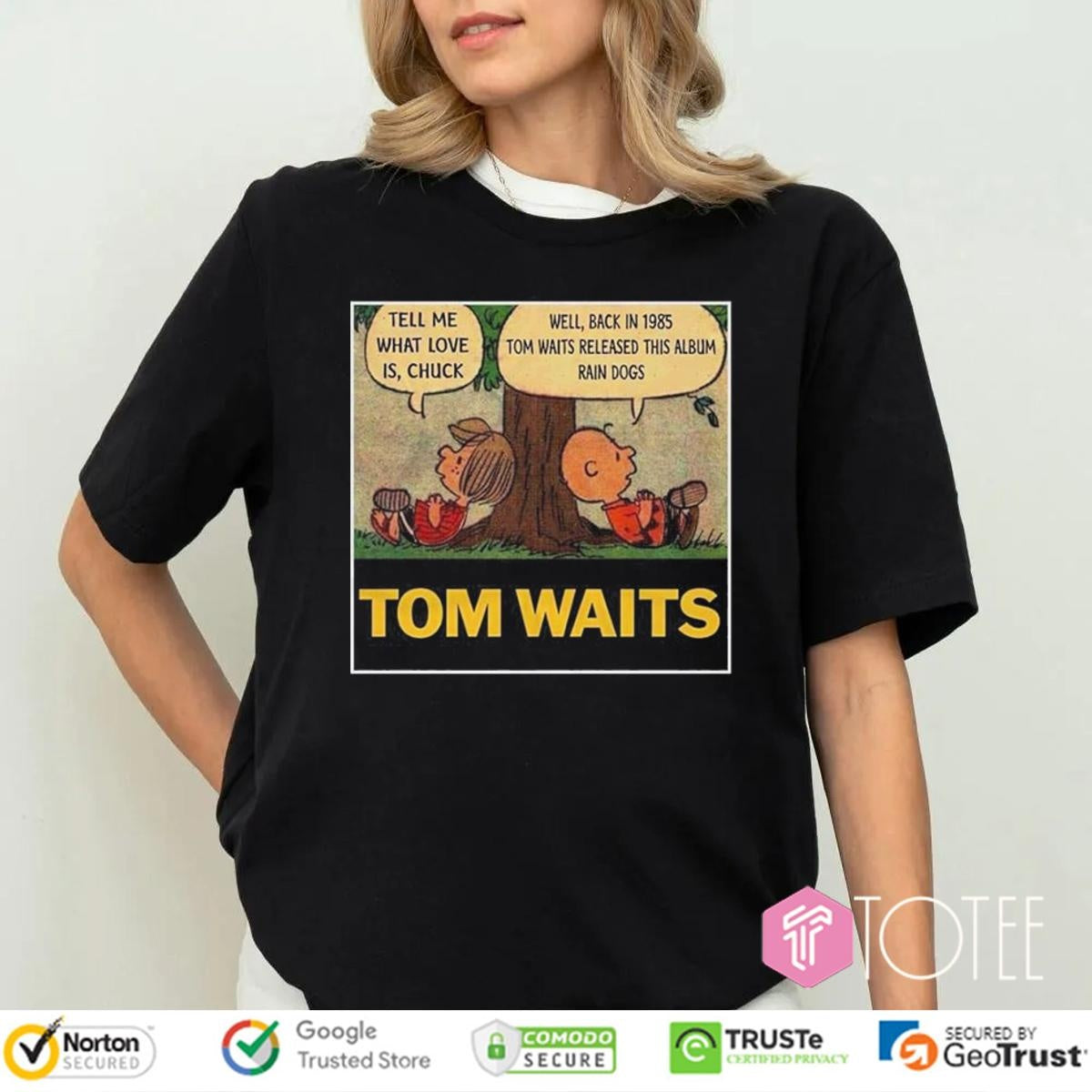 Peanuts Tom Waits Tell Me What Love Is Chuck Rain Dogs Album Shirt