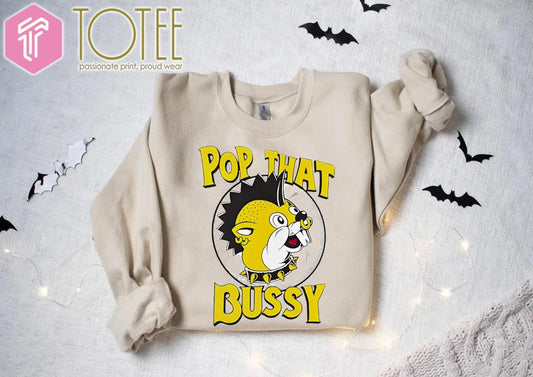 Pop That Bussy Buc-Ees Parody Rock Style sweatshirt