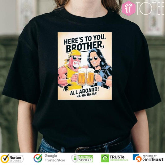 R.I.P Ozzy Osbourne And Hulk Logan Heres To You Brother All Aboard Hahaha T-shirt