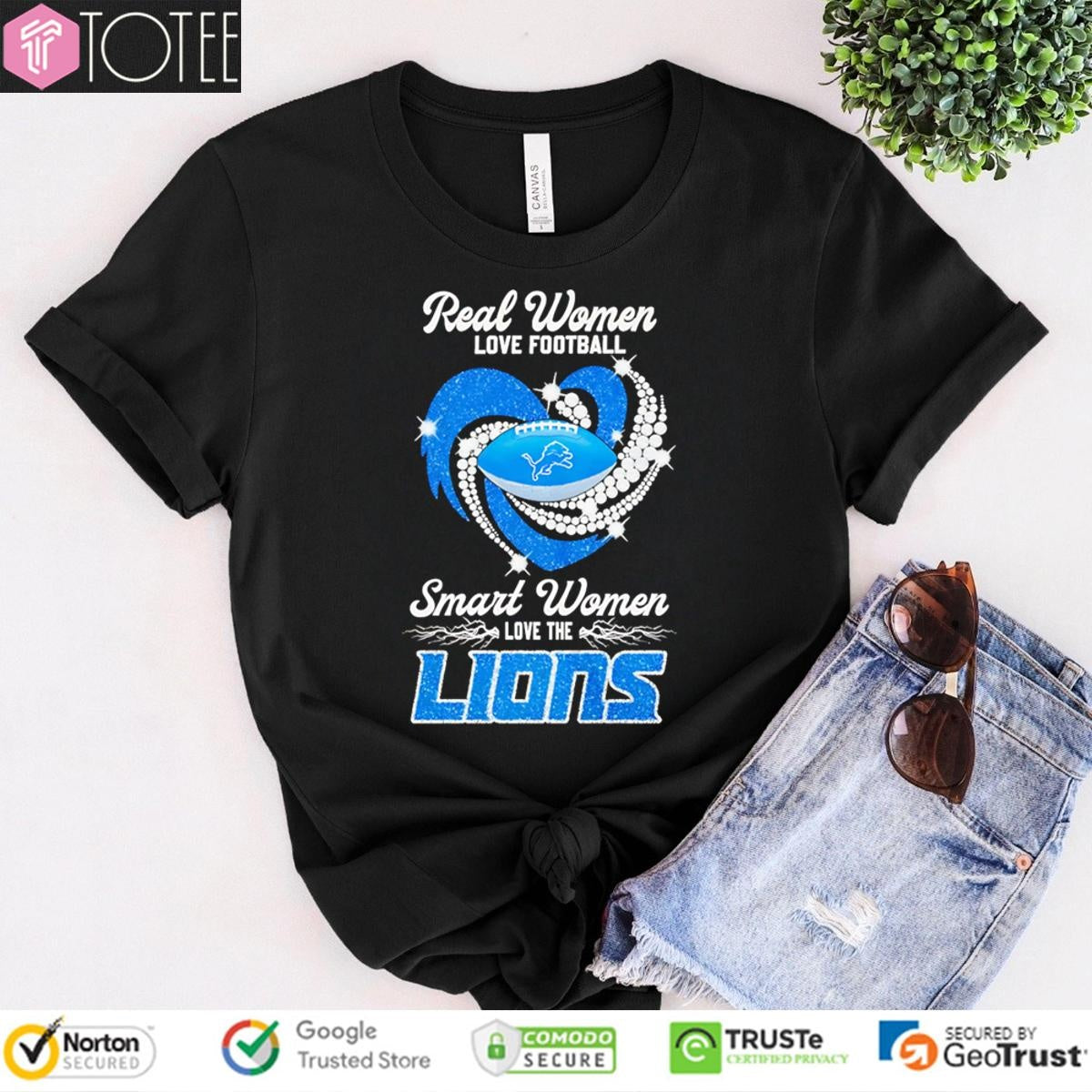 Real Women Love Football Smart Women Love The Detroit Lions T-shirt