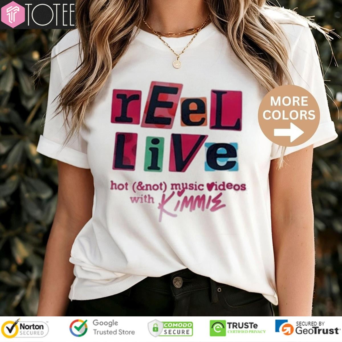 Reel Live Hot And Not Music Videos With Kimmie T-shirt